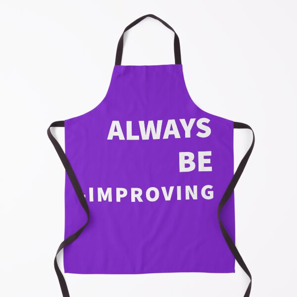 Item preview, Always Be Improving designed and sold by SharpThreadZ.