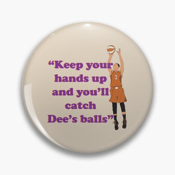 Item preview, Diana Taurasi Dee's balls quote Phoenix Basketball  designed and sold by Hevding.