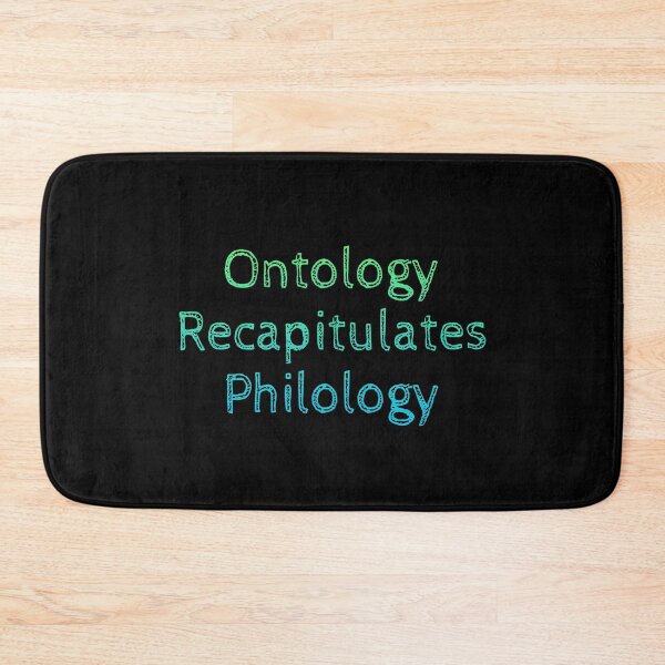 Item preview, Ontology recapitulates philology designed and sold by SignumStore.