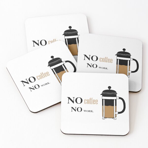 Item preview, No coffee no work  designed and sold by AB designer _.