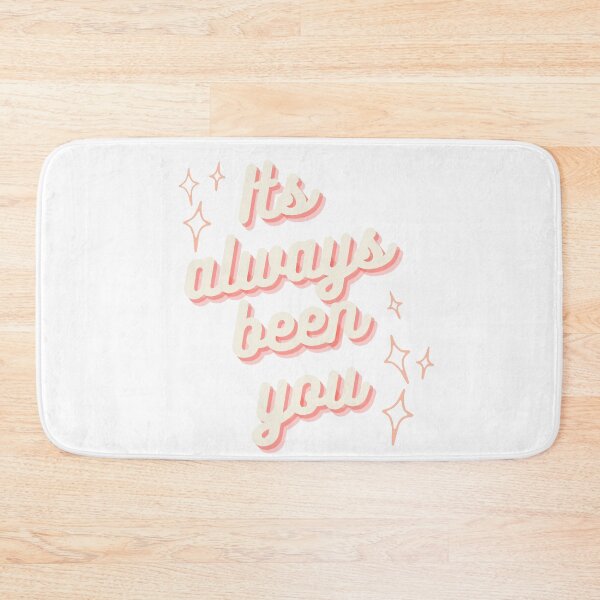 Item preview, Its always been you designed and sold by alanaf1.