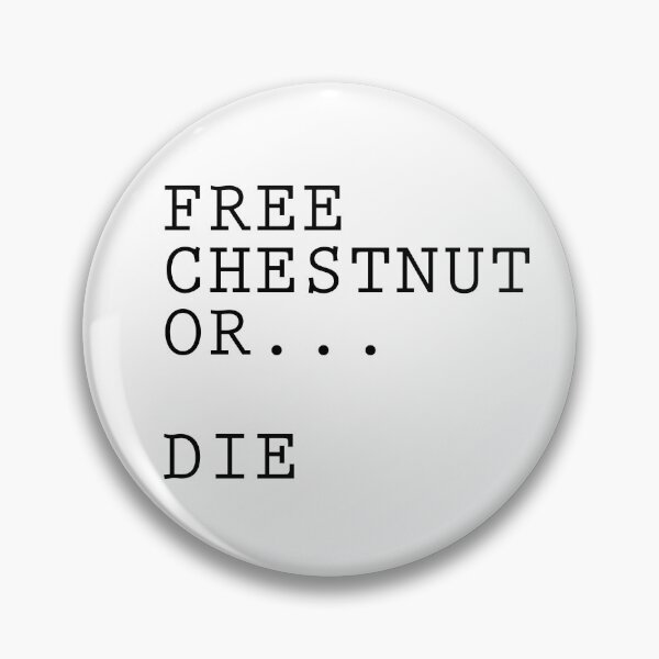 Item preview, Free Chestnut Or Die - The Umbrella Academy designed and sold by SedgeWren.
