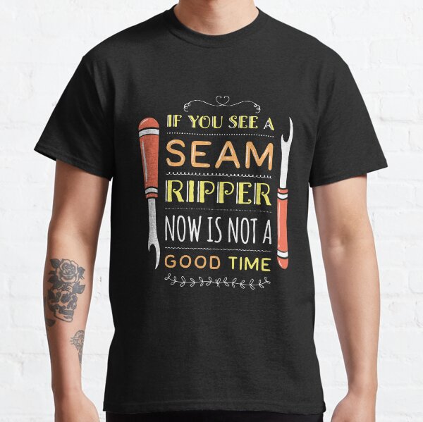 Item preview, If You See a Seam Ripper Now is Not a Good Time | Sewing or Sewist designed and sold by Dancing Dolphin Crafts.