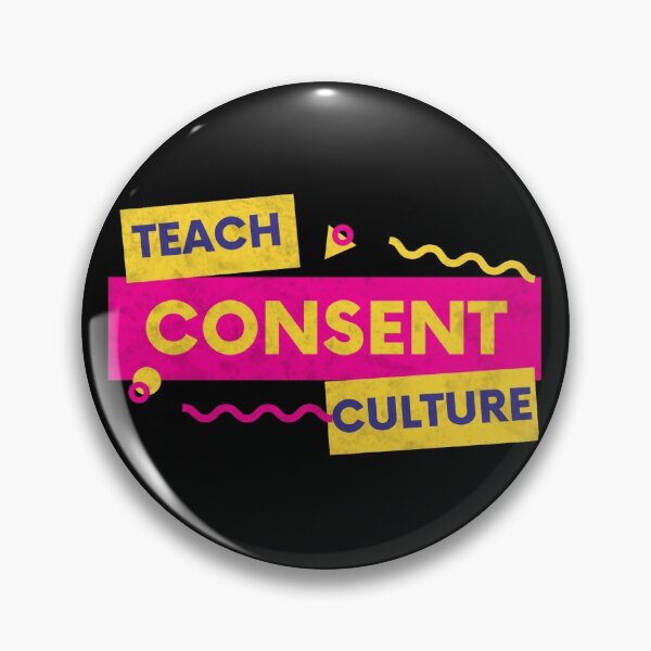 Item preview, Teach Consent Culture designed and sold by Qrhoo.
