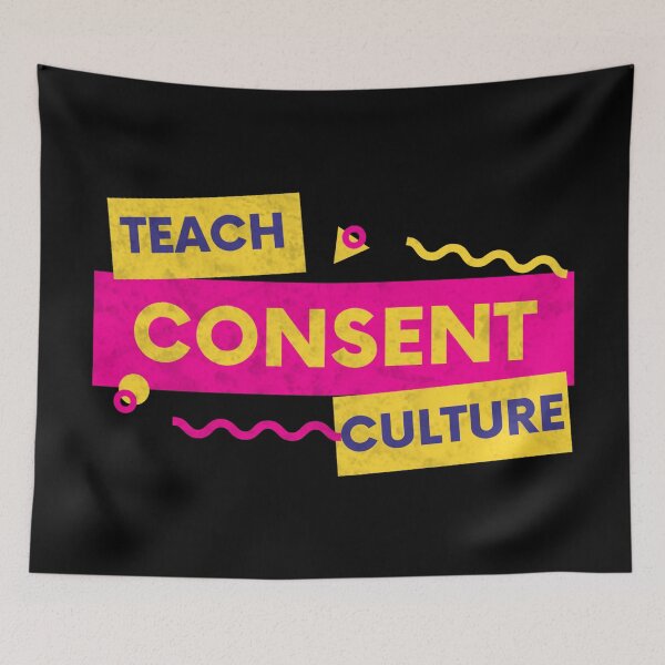 Item preview, Teach Consent Culture designed and sold by Qrhoo.