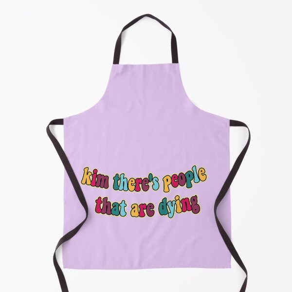 Item preview, kim there's people that are dying designed and sold by tehecaity.