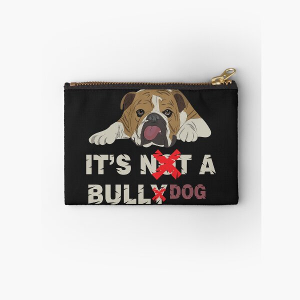 Item preview, It's not a bully, It's a bulldog designed and sold by Crystarowz.