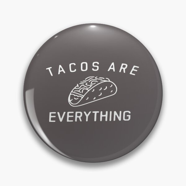 Item preview, Tacos are Everything designed and sold by elsonco.
