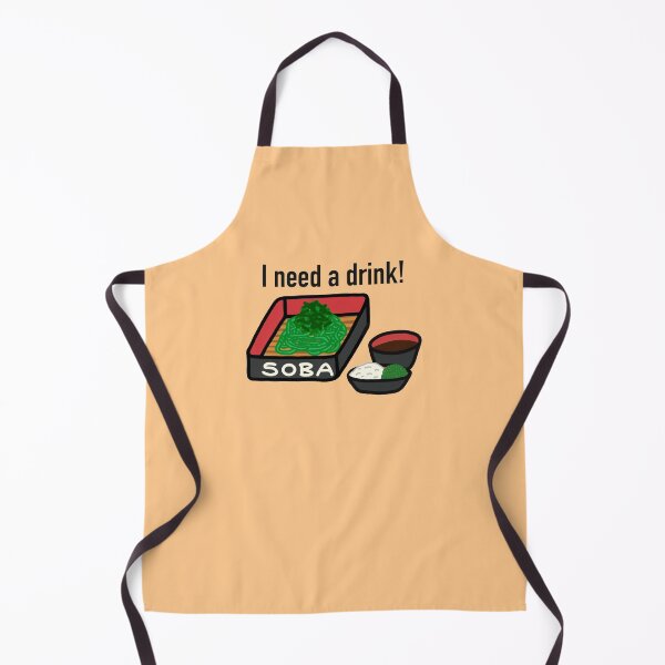 Item preview, I’m Soba And I Need A Drink designed and sold by godelicious.