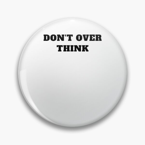 Item preview, Don't over think designed and sold by Jeangel97.