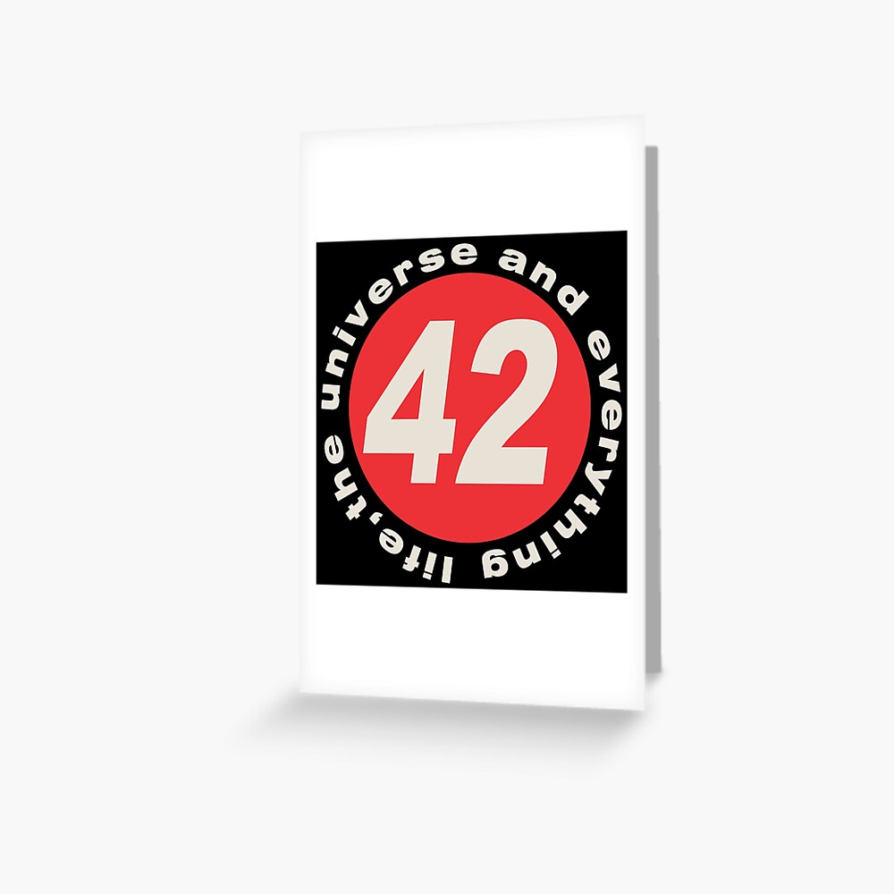 42-the-answer-to-life-the-universe-and-everything-greeting-card-by