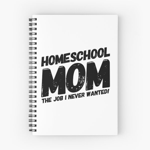 Item preview, Homeschool Mom The Job I Never Wanted! designed and sold by Shiloh From Alaska.