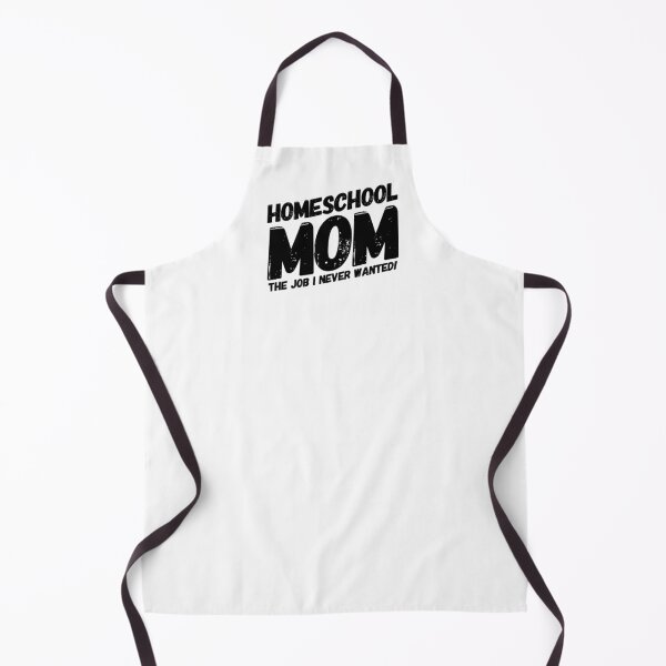 Item preview, Homeschool Mom The Job I Never Wanted! designed and sold by Shiloh From Alaska.