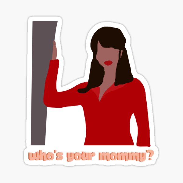 Who's Your Mommy? Sticker