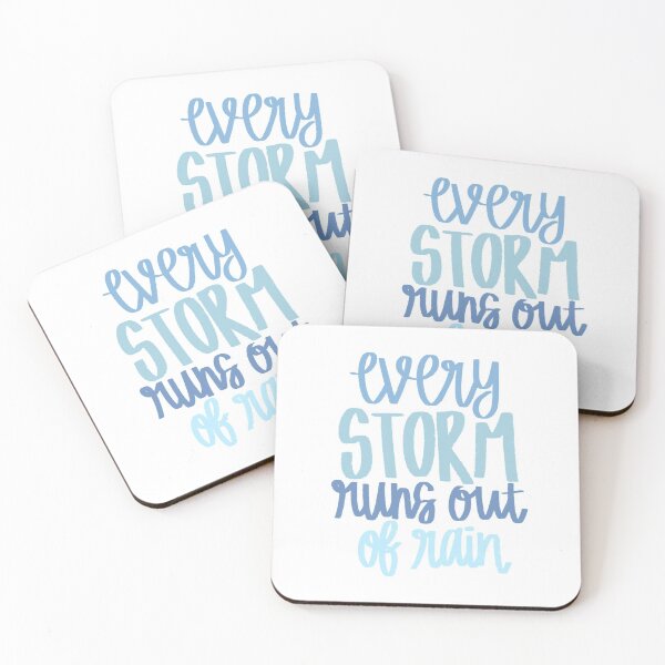 Item preview, Every Storm Runs Out of Rain designed and sold by rgldesigns.