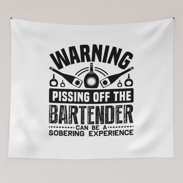 Item preview, warning pissing off the bartender designed and sold by JaMatt1983.