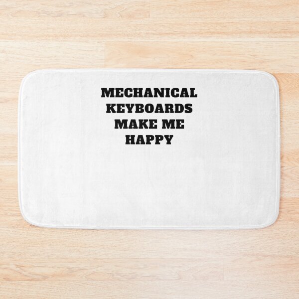 Item preview, Mechanical keyboards make me happy designed and sold by Jeangel97.