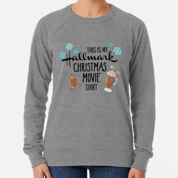 its hallmark movie season sweatshirt