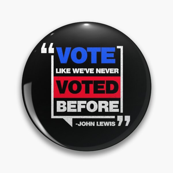 Item preview, Vote Like We've Never Voted Before John Lewis designed and sold by DzineMon.
