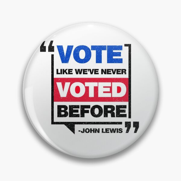 Item preview, Vote Like We've Never Voted Before John Lewis - ver 2 designed and sold by DzineMon.