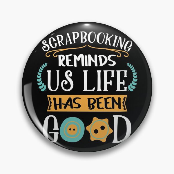 Item preview, Scrapbooking Reminds Us Life Has Been Good | Scrapbook Lover designed and sold by Dancing Dolphin Crafts.