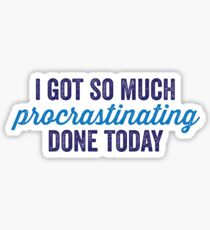 Procrastinating Sticker