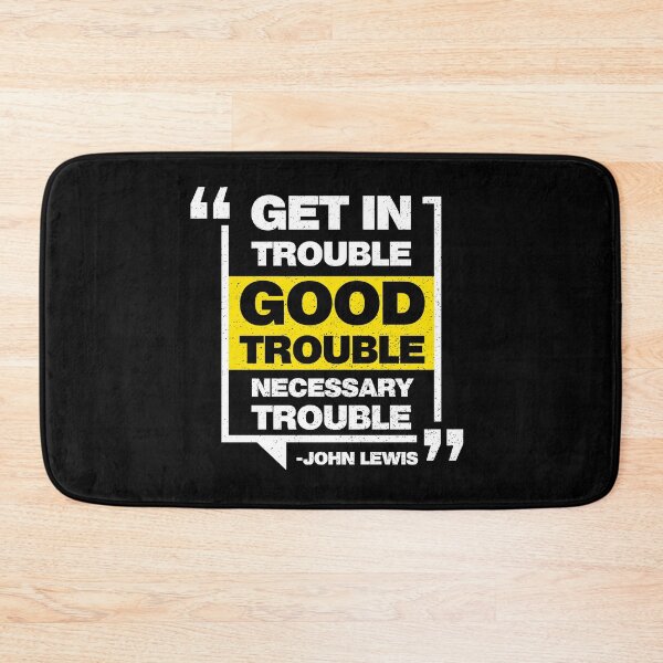 Item preview, Good Trouble John Lewis designed and sold by DzineMon.