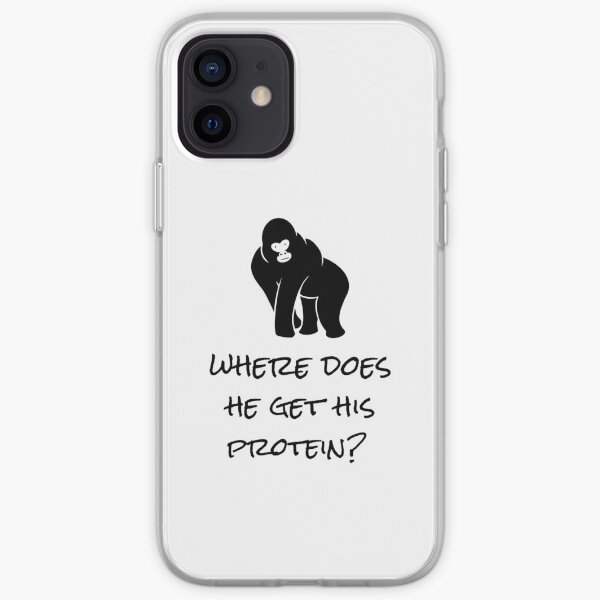 Where Does He Get His Protein? iPhone Soft Case
