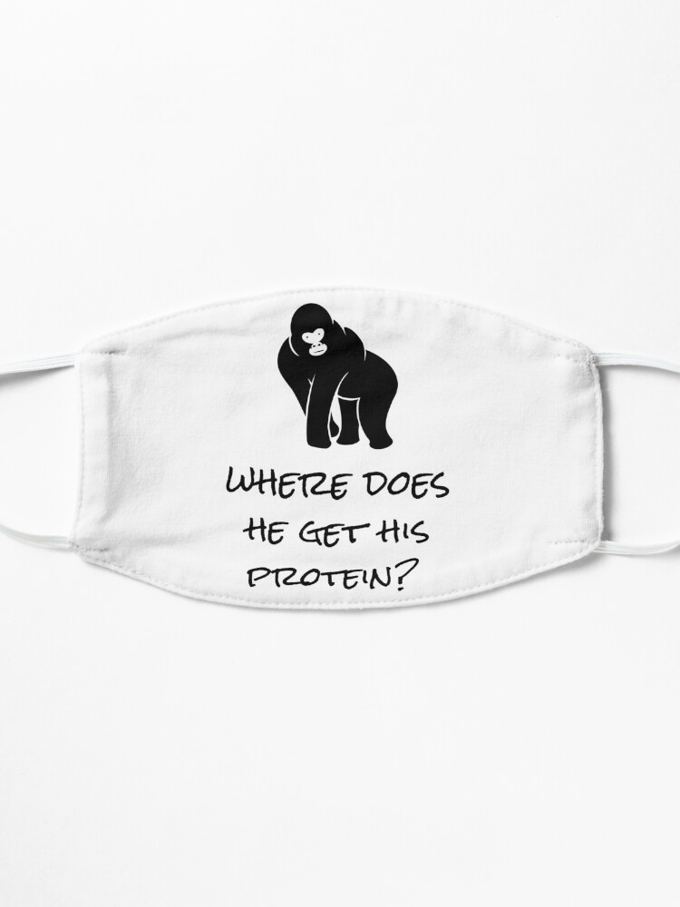 Alternate view of Where Does He Get His Protein? Vegan Foods, Gorilla Muscles. Mask