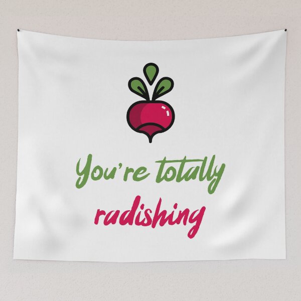 Item preview, You're Totally Radishing designed and sold by Sweevy Swag.