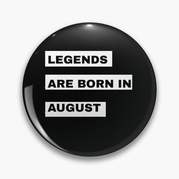 Item preview, Legends Are Born In August designed and sold by RUCZENO.