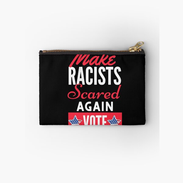 Item preview, Vote Make Racists Scared Again designed and sold by Michelle  Brewster.