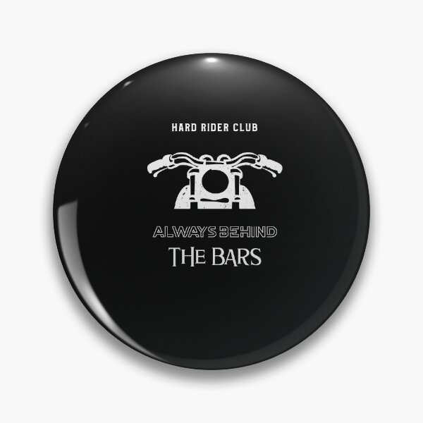 Item preview, HARD RIDER CLUB | ALWAYS BEHIND THE BARS designed and sold by Ashalcheema.