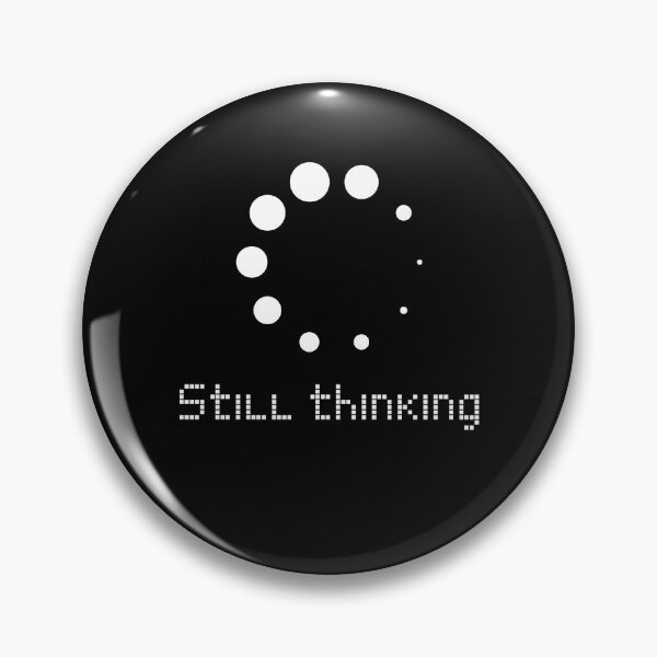 Item preview, still thinking fun quote designed and sold by pirminio.