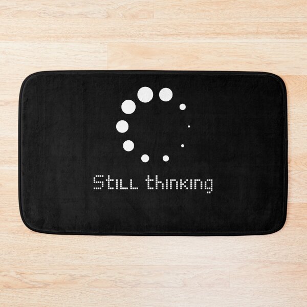 Item preview, still thinking fun quote designed and sold by pirminio.