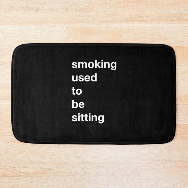 Item preview, Smoking used to be Sitting (Alternate Color Scheme) designed and sold by kentliau.