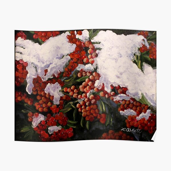 "Resilience"-- Winter Berries in Snow Poster