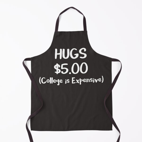 Item preview, College Gift Hugs $5 College is Expensive Paying for College designed and sold by stacyanne324.