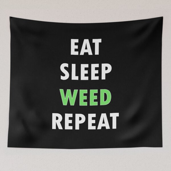Item preview, Eat. Sleep. WEED. Repeat. designed and sold by Jannis12.
