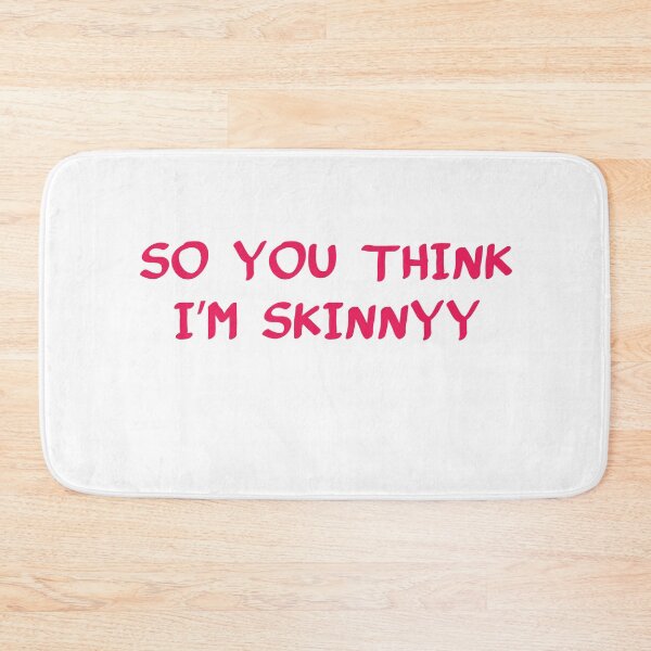 Item preview, So You Think Im Skinny T-shirt designed and sold by Mostik Vipo.