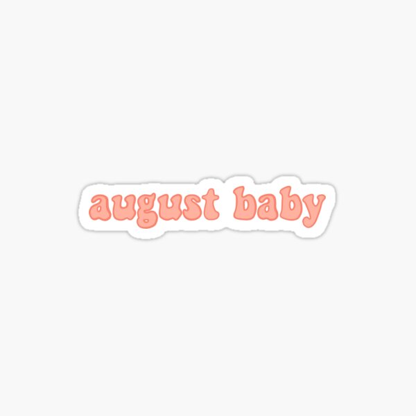 “August Baby- Groovy” Sticker for Sale by CaitlinCerys | Redbubble