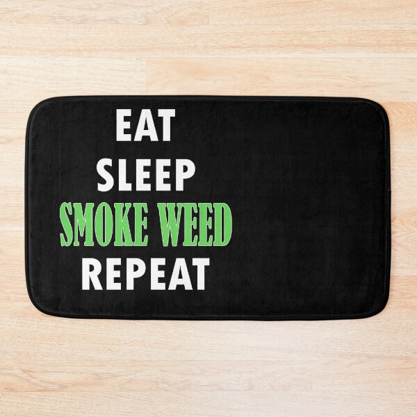 Item preview, Eat. Sleep. SMOKE WEED. Repeat. designed and sold by Jannis12.