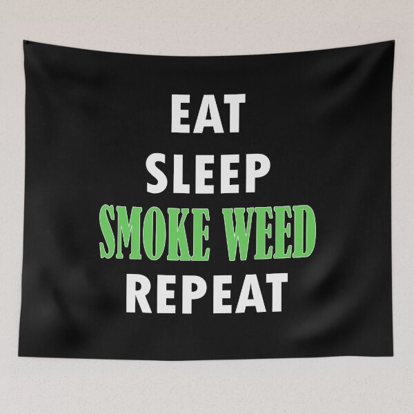 Item preview, Eat. Sleep. SMOKE WEED. Repeat. designed and sold by Jannis12.
