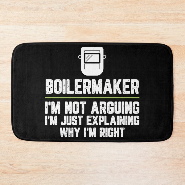 Item preview, Boilermaker I'm Not Arguing I'm Just Explaining Why I'm Right Boilermaker Gift Funny Shirt Novelty Gag Gift Office Desk Boss Gift designed and sold by Orange Pieces.