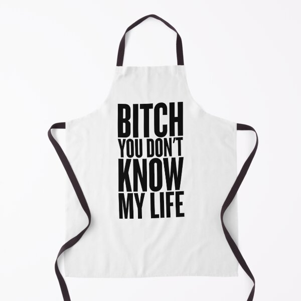 Item preview, Bitch you don't know my life designed and sold by AriGrandeCanada.