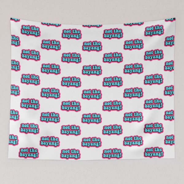Item preview, not the bayang funny tik tok meme designed and sold by GoodyLeo.