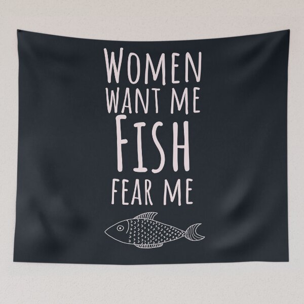 Item preview, Women want me fish fear me designed and sold by JokeGysen.