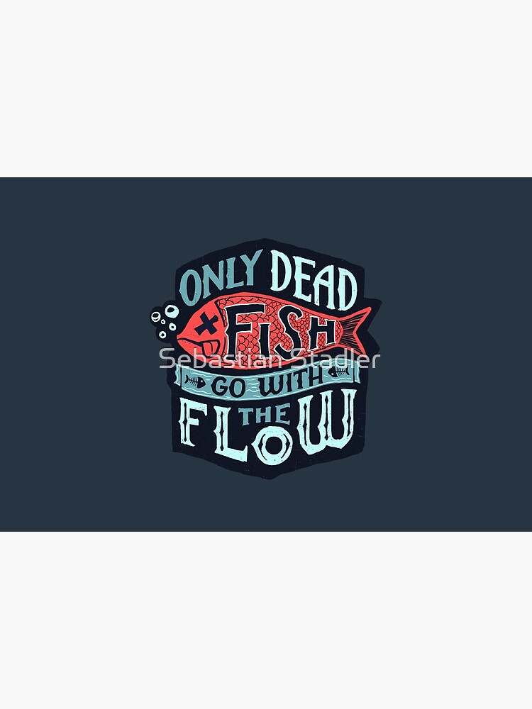 Discover Only Dead Fish Go With The Flow Bath Mat