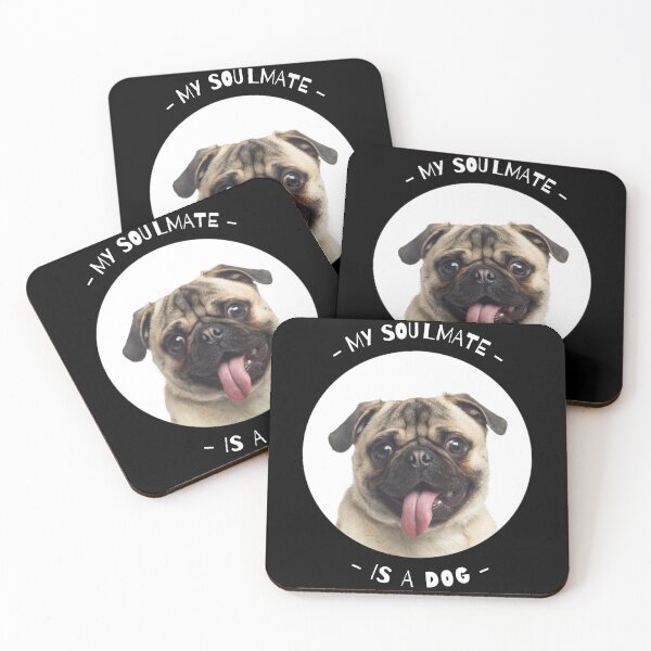 Item preview, My Soulmate Is A Dog - Pug Puppy designed and sold by Borislav Shekerdzhiyski.