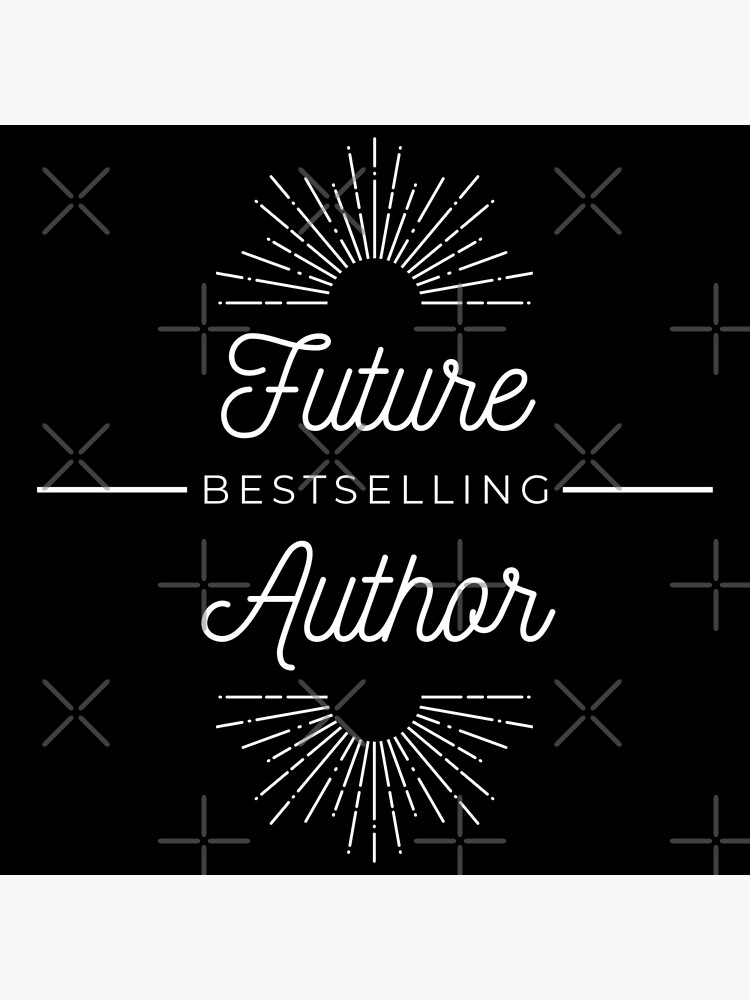 Author Gifts - Future Best Selling Author Greeting Card for Sale by  WUOdesigns